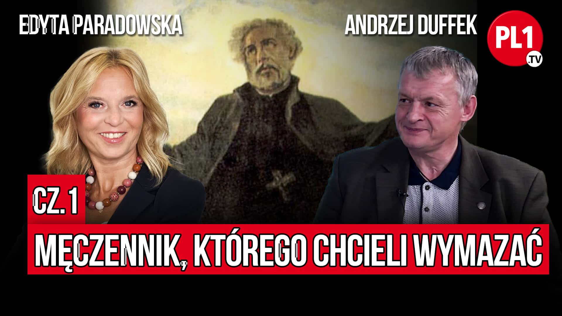 Meczennik-ktorego-chcieli-wymazac-cz.1-